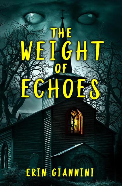 The Weight of Echoes - Erin Giannini - ebook