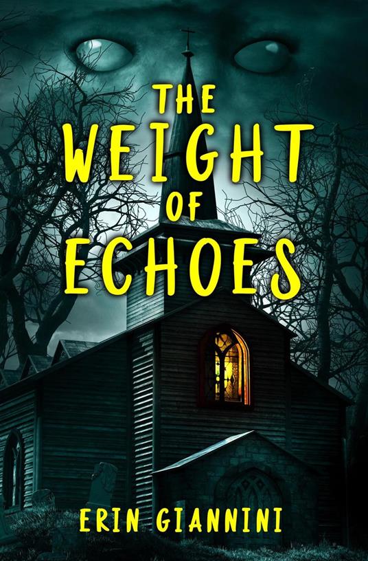 The Weight of Echoes - Erin Giannini - ebook