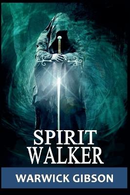 Spirit Walker - Warwick Gibson - cover