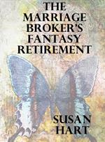 The Marriage Broker's Fantasy Retirement