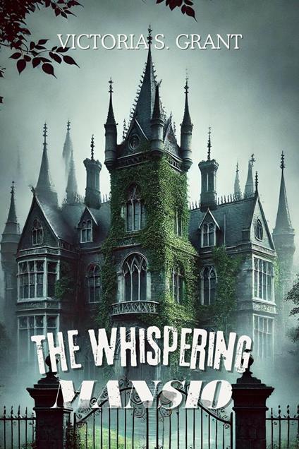 The Whispering Mansion