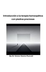 Introducción a la terapia homeopática con piedras preciosas