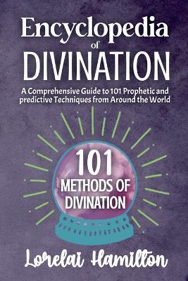 Encyclopedia of Divination - Lorelai Hamilton - cover