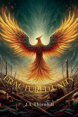 Fractured Unity - J a Thornhill - cover