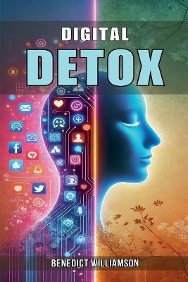 Digital Detox - Benedict Williamson - cover