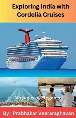 Exploring India with Cordelia Cruises - Prabhakar Veeraraghavan - cover