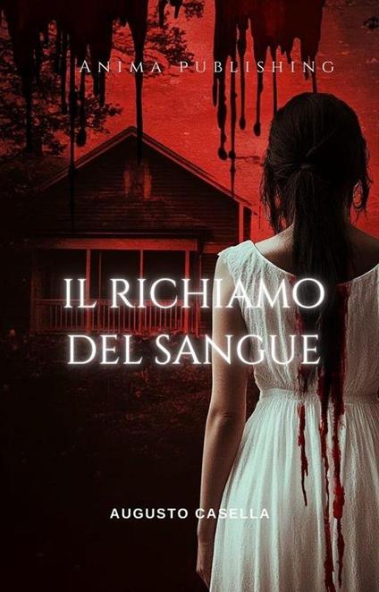 Il richiamo del Sangue - Augusto Casella - ebook