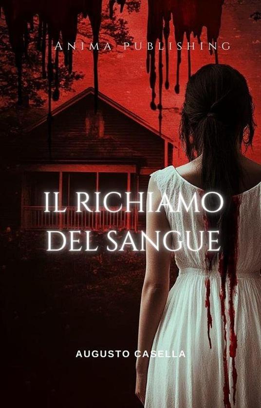 Il richiamo del Sangue - Augusto Casella - ebook