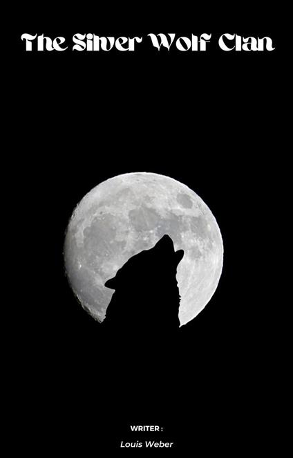 The Silver Wolf Clan
