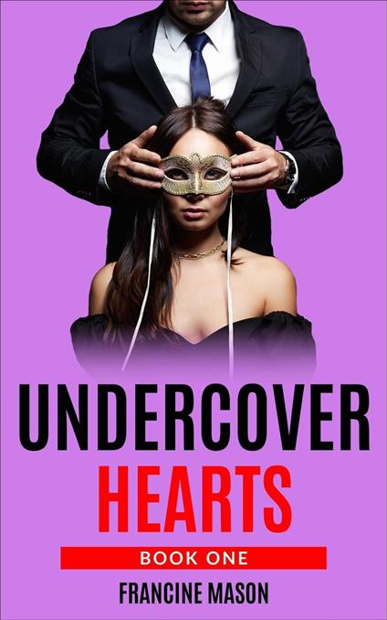 Undercover Hearts - Francine Mason - ebook