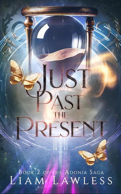 Just Past the Present - Liam Lawless - ebook