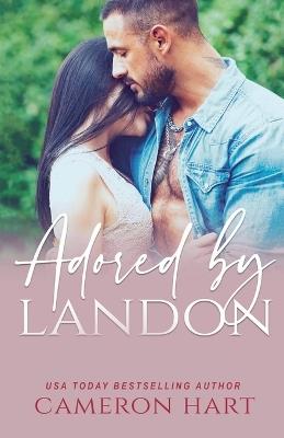 Adored by Landon - Cameron Hart - cover