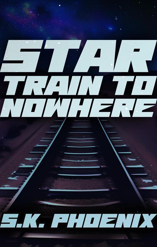 Star Train to Nowhere