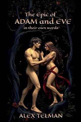 The Epic of Adam and Eve - Alex Telman - cover