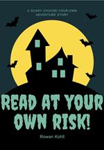 Read At Your Own Risk!