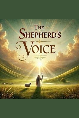 The Shepherd's Voice - Joshua Rhoades - cover
