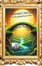 Bridging the Gap: Building Bonds Beyond Duty