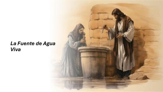 La Fuente de Agua Viva