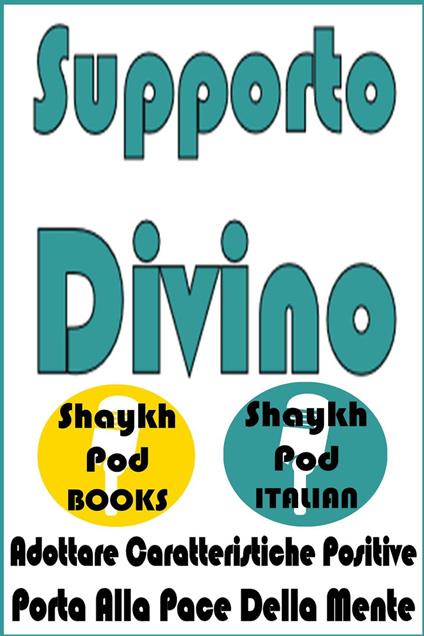 Supporto Divino - ShaykhPod Italian - ebook