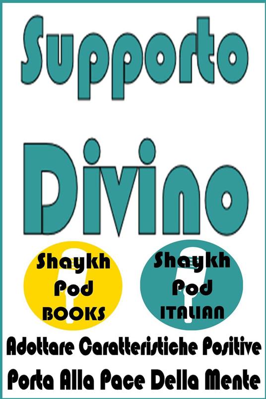Supporto Divino - ShaykhPod Italian - ebook