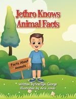 Jethro Knows Animal Facts