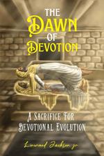 The Dawn of Devotion: A Sacrifice for Devotional Evolution
