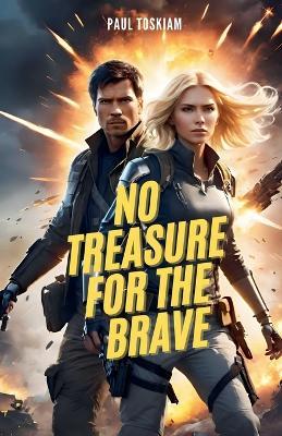 No Treasure for the Brave - Paul Toskiam - cover