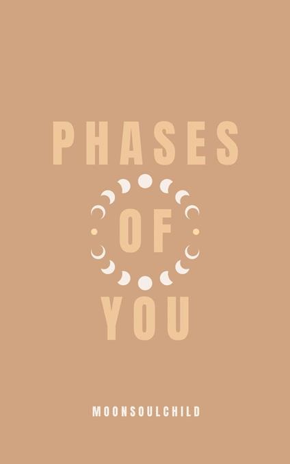 Phases of You