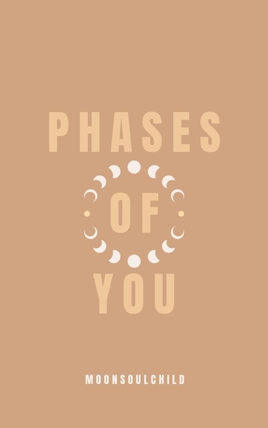 Phases of You