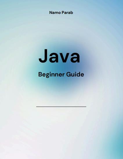 Java Beginner Guide