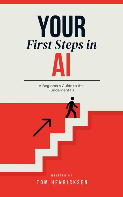 Your First Steps in AI