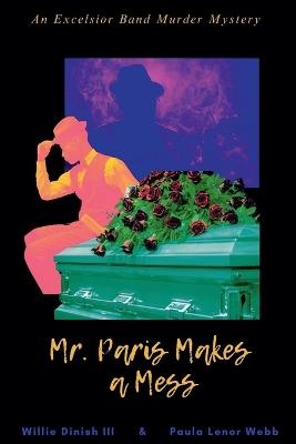 Mr. Paris Makes a Mess - Willie Dinish,Paula Lenor Webb - cover