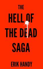 The Hell of the Dead Saga