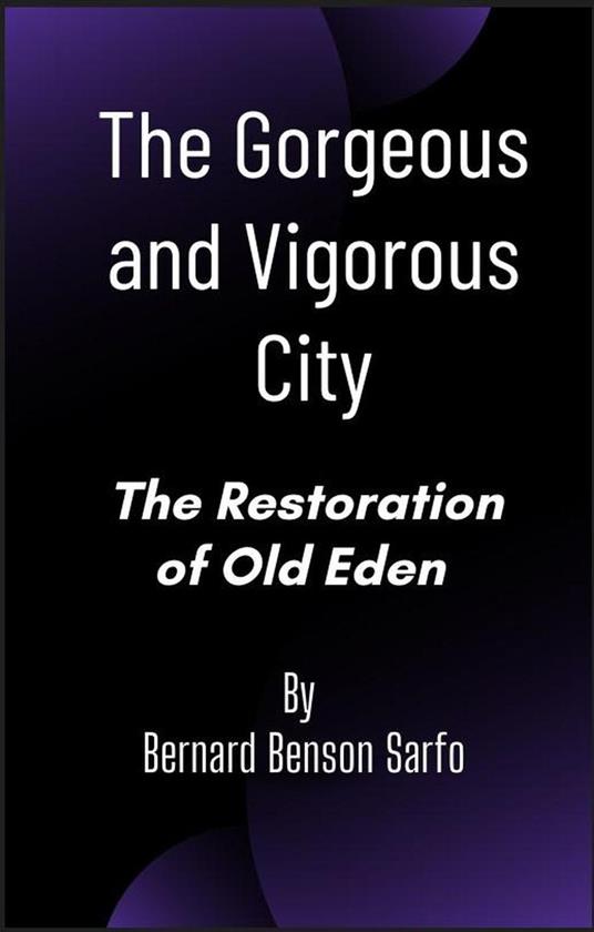 The Gorgeous and Vigorous City