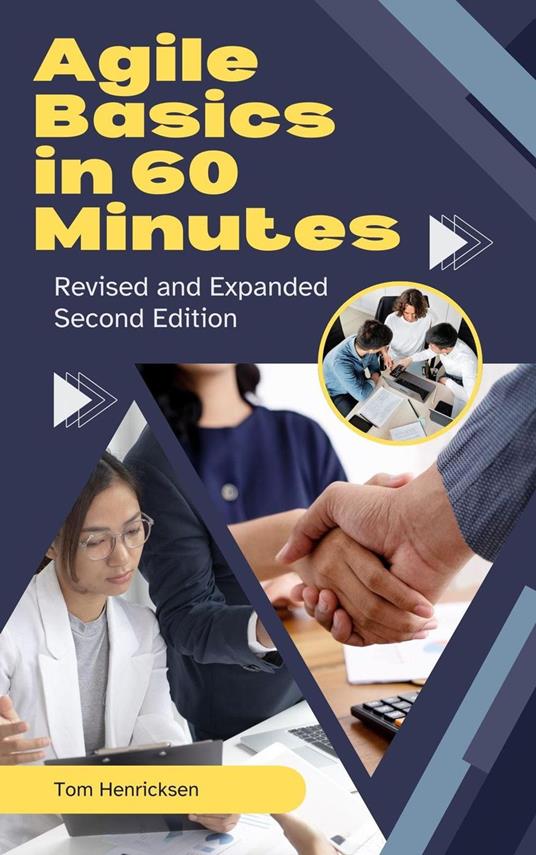 Agile Basics in 60 Minutes - 2nd Edition