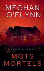 Mots Mortels: Un Roman Né Méchant
