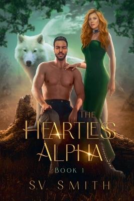 The Heartless Alpha - V Smith S - cover
