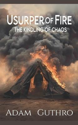 Usurper of Fire - Adam Guthro - cover
