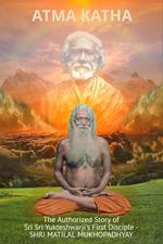 Atma Katha - Autobiography of Shri Matital Mukhopadhyay