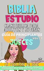 Clase Bíblica para Adultos y Jóvenes: Guía de Principiantes: Jueces