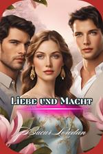 Liebe und Macht