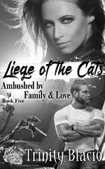 Ambushed by Family & Love