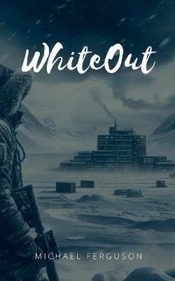 White Out - Michael Ferguson - cover
