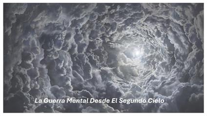 La Guerra Mental Desde El Segundo Cielo - Fernando Davalos - ebook