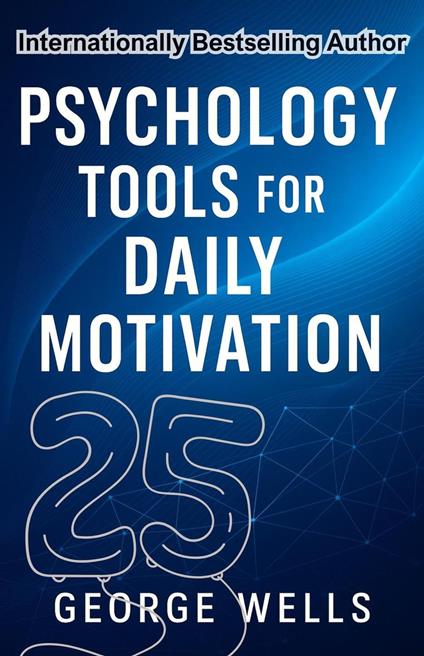 Psychology Tools For Daily Motivation