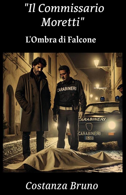 Il Commissario Moretti - Costanza Bruno - ebook