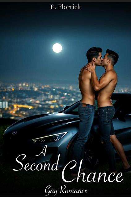 A Second Chance: Gay Romance