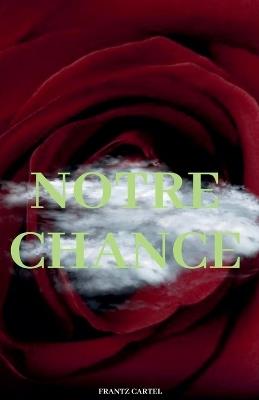 Notre chance - Frantz Cartel - cover