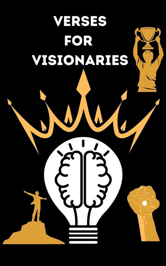 Verses For Visionaries