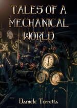 Tales of a Mechanical World 2